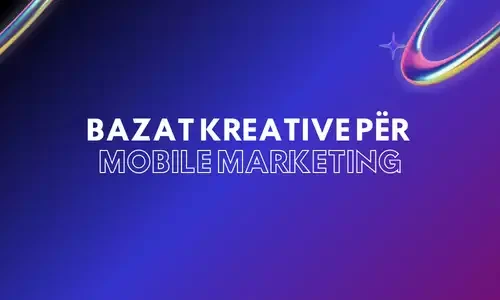 Bazat kreative per mobile marketing